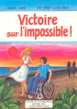Victoire sur l'impossible - 1981 / Un guide dans l'ombre - 1984 / Le besoin de vivre - 1986