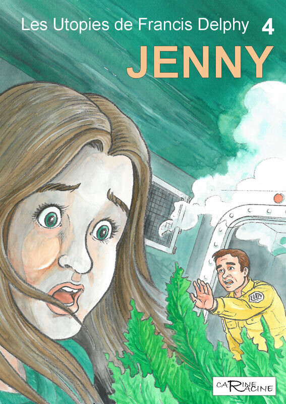 Les Utopies de Francis Delphy 4 - JENNY